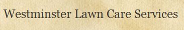 Image for Westminster Lawn care Services with ID of: 1292383