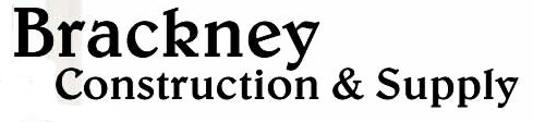 Image for BRACKNEY CONSTRUCTION & SUPPLY with ID of: 148416