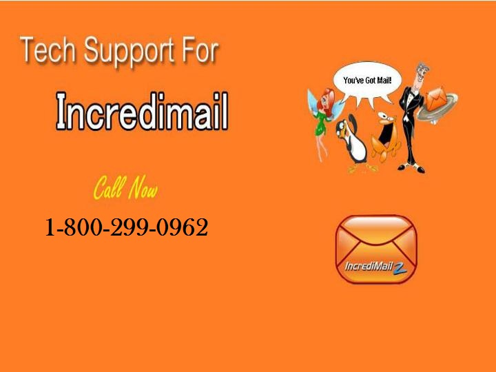 Image for Getting The Finest Online Incredimail Support Number 1-800-299-0962 with ID of: 1521035