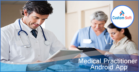 Image for Medical practitioner Android App by CustomSoft with ID of: 1545878