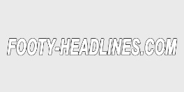 Image for Footy-headlines.com with ID of: 1768647