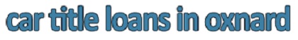Image for Car Title Loans in Oxnard with ID of: 1779430