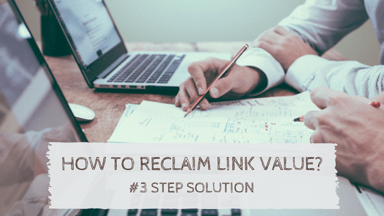 Image for How To Reclaim Lost Link Value In Just 3 Steps with ID of: 2018517