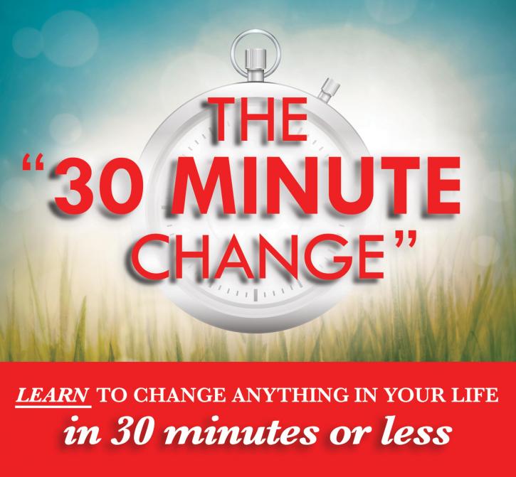 Image for The 30 minute Change with ID of: 2183231