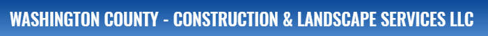 Image for Washington County - Construction & Landscape Services LLC with ID of: 2249853