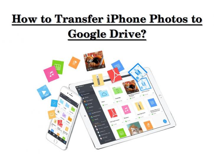 Image for How To Transfer Photos From iPhone To Google Drive? with ID of: 2577839
