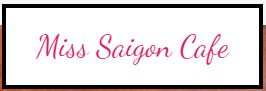 Image for Miss Saigon Cafe with ID of: 2674583