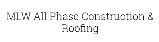 Image for MLW All Phase Construction & Roofing with ID of: 2777318