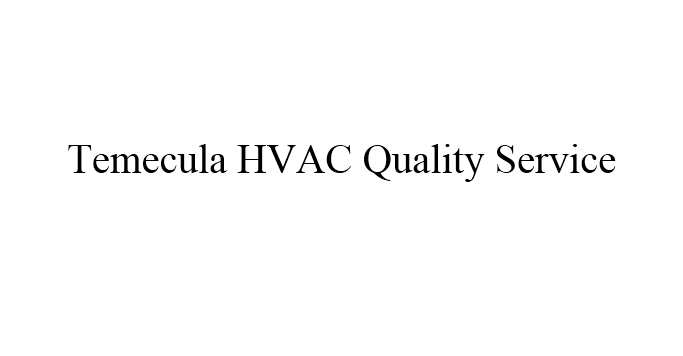 Image for Temecula HVAC Quality Service with ID of: 2783899