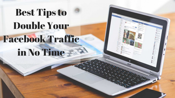 Image for Best Tips to Double Your Facebook Traffic in No Time with ID of: 2852985