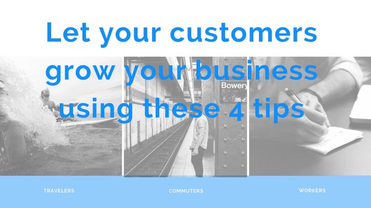 Image for Let your customers grow your business using these 4 tips with ID of: 2888870