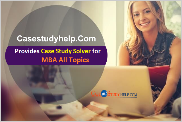 Image for Casestudyhelp.com Provides Case Study Solver for MBA All Topics with ID of: 3179556