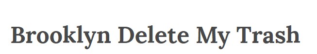 Image for brooklyn delete my trash with ID of: 3299465
