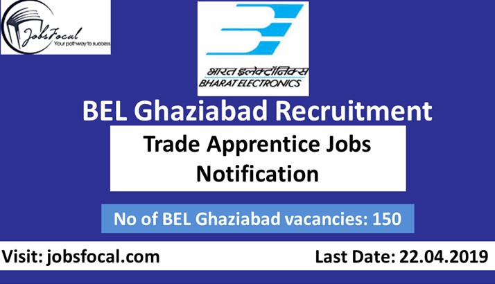 Image for BEL Ghaziabad Recruitment 2019 (150) Trade Apprentice Jobs Notification with ID of: 3374737