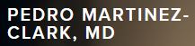 Image for Pedro Martinez-Clark, MD with ID of: 3400159