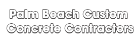 Image for Palm Beach Custom Concrete Contractors with ID of: 3410844