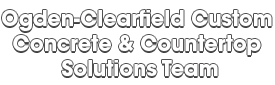 Image for Ogden-Clearfield Custom Concrete & Countertop Solutions Team with ID of: 3411667