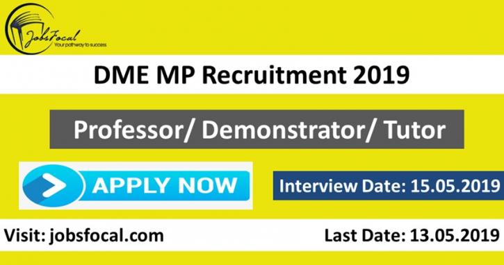 Image for DME MP Recruitment 2019 Apply for 83 Professor/ Demonstrator/ Tutor with ID of: 3429703