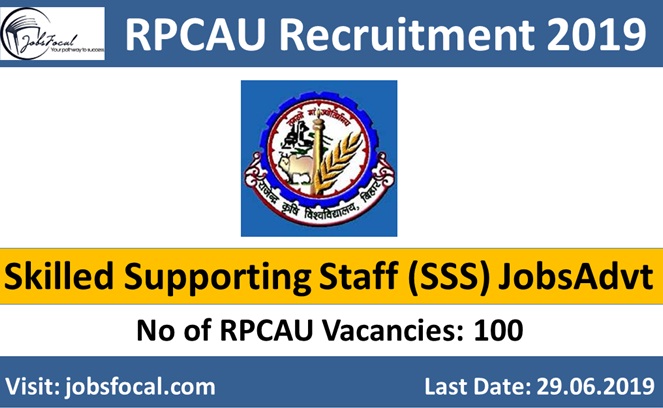 Image for RPCAU Recruitment 2019–20 100 Skilled Supporting Staff (SSS) Jobs Advt with ID of: 3505208