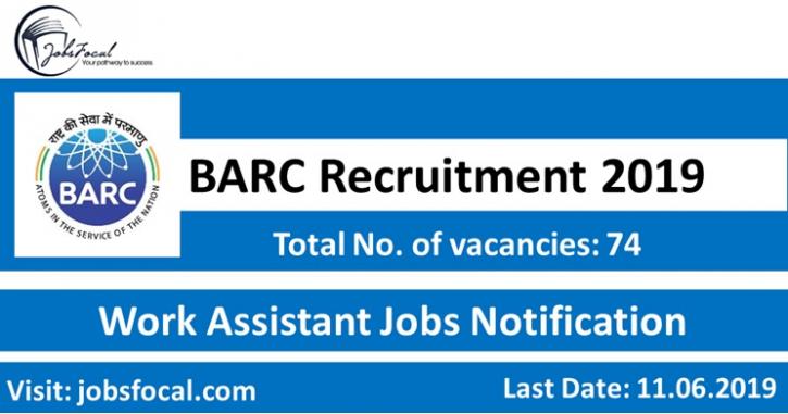Image for BARC Recruitment 2019 -20 (74) Work Assistant Jobs Notification with ID of: 3525873