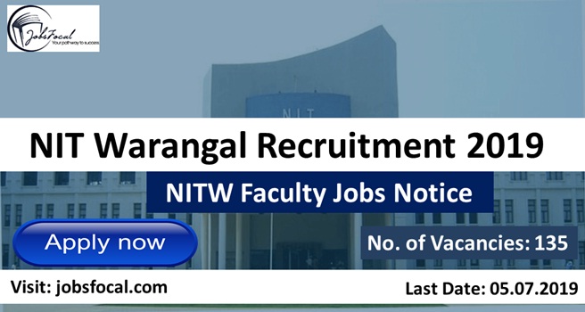 Image for NIT Warangal Recruitment 2019 -20 (135) Faculty Jobs Notice Apply Now with ID of: 3526207