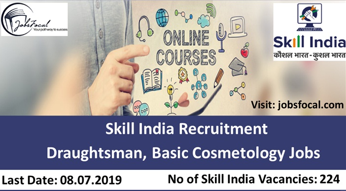 Image for  Skill India Recruitment 2019 -20 (224) Draughtsman, Basic Cosmetology Jobs with ID of: 3550485