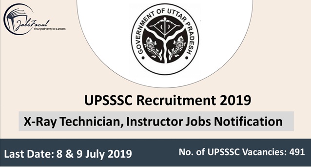 Image for UPSSSC Recruitment 2019 -20 (491) X-Ray Technician, Instructor Jobs Notification with ID of: 3552768