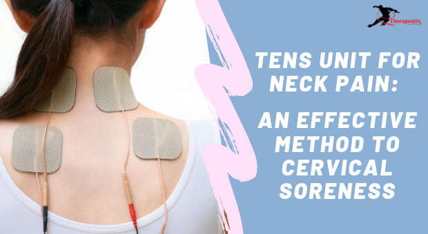 Image for Tens unit for neck pain: An effective method to cervical soreness with ID of: 3620675