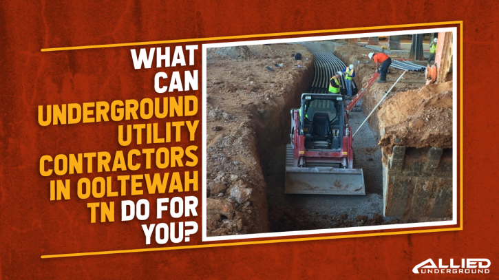 Image for What Can Underground Utility Contractors in Ooltewah TN Do for You? with ID of: 3641885