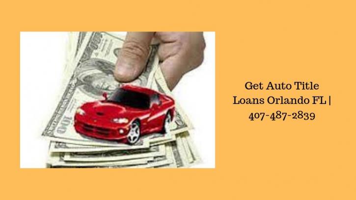 Image for Get Auto Title Loans Orlando FL | 407-487-2839 with ID of: 3656992