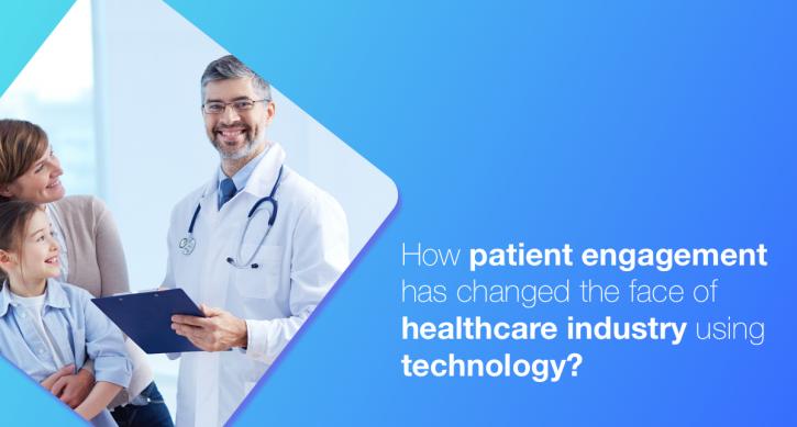 Image for How patient engagement has changed the face of healthcare industry using technology? with ID of: 3659212