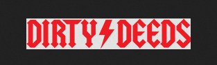 Image for Dirty Deeds with ID of: 3665313
