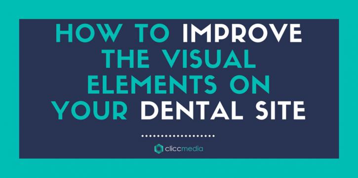 Image for Tips On How To Improve The Visual Elements On Your Dental Site with ID of: 3791526