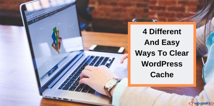 Image for 4 Different And Easy Ways To Clear WordPress Cache with ID of: 3813735