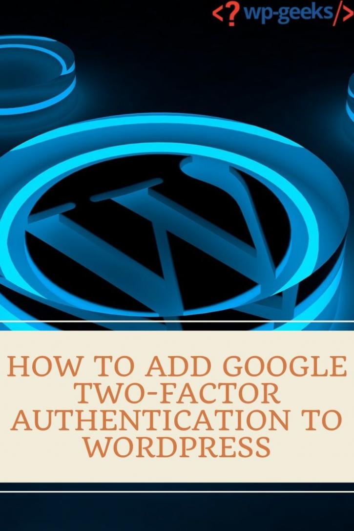 Image for How To Add Google Two-Factor Authentication To WordPress with ID of: 3821490