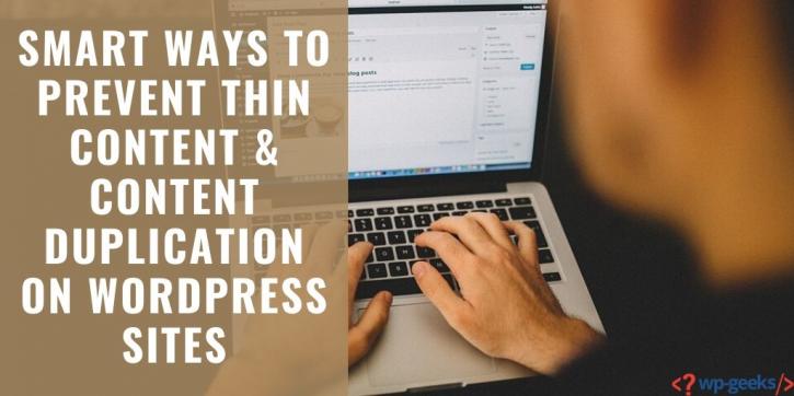 Image for Smart Ways to Prevent Thin Content & Content Duplication on WordPress Sites with ID of: 3916007