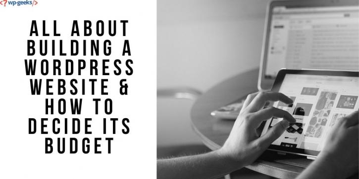 Image for All about Building a WordPress Website & How to Decide Its Budget with ID of: 3925827