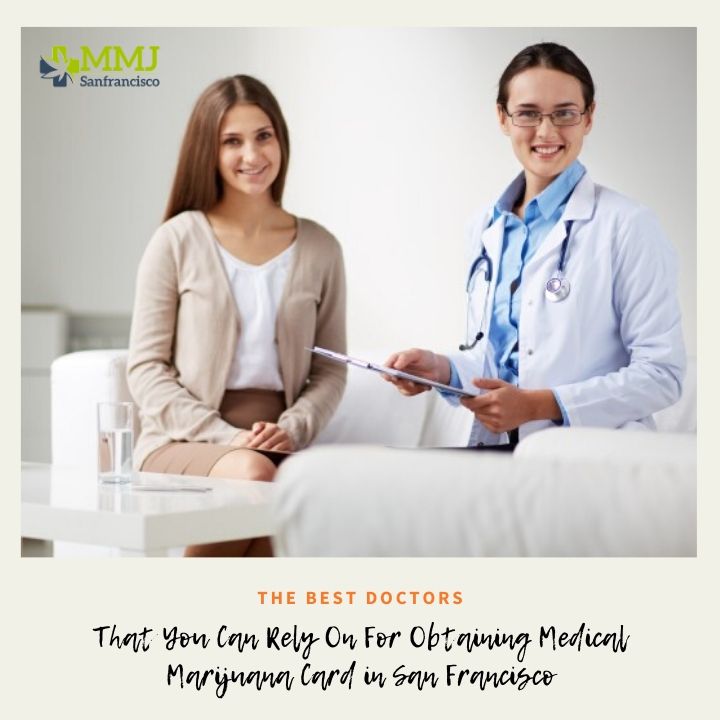 Image for The Best Doctors That You Can Rely On For Obtaining Medical Marijuana Card in San Francisco with ID of: 4010286