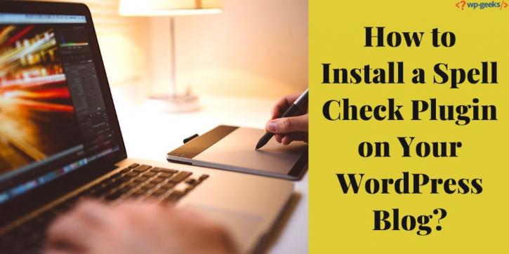 Image for How to Install a Spell Check Plugin on Your WordPress Blog? with ID of: 4023875