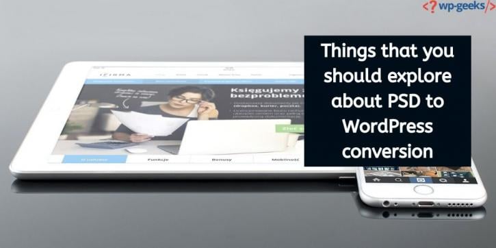 Image for Things that you should explore about PSD to WordPress conversion with ID of: 4113118