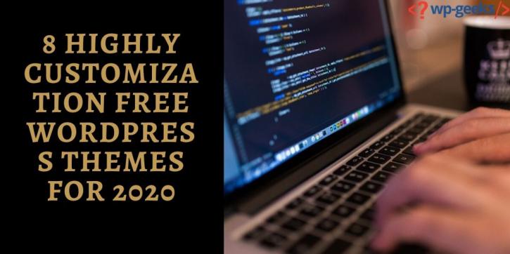 Image for 8 Highly Customization Free WordPress Themes for 2020 with ID of: 4189023