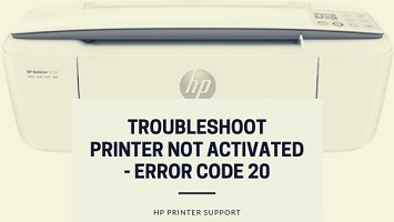 Image for Simple steps to Fix Printer Not Activated Error Code 20 with ID of: 4211218
