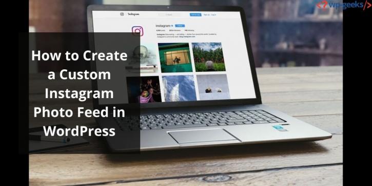 Image for How to Create a Custom Instagram Photo Feed in WordPress with ID of: 4311819