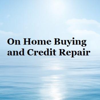 Image for On Home Buying and Credit Repair with ID of: 4364233