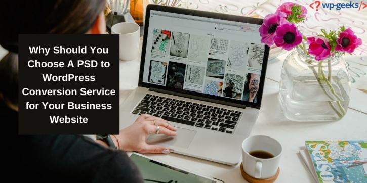 Image for Why Should You Choose A PSD to WordPress Conversion Service for Your Business Website with ID of: 4426700