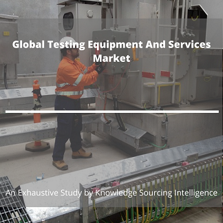 Image for Exhaustive Study on Global Testing Equipment and Services Market with ID of: 4445184