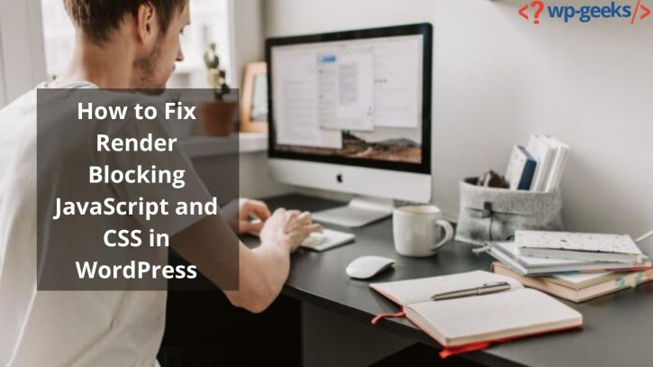 Image for How to Fix Render Blocking JavaScript and CSS in WordPress with ID of: 4457031