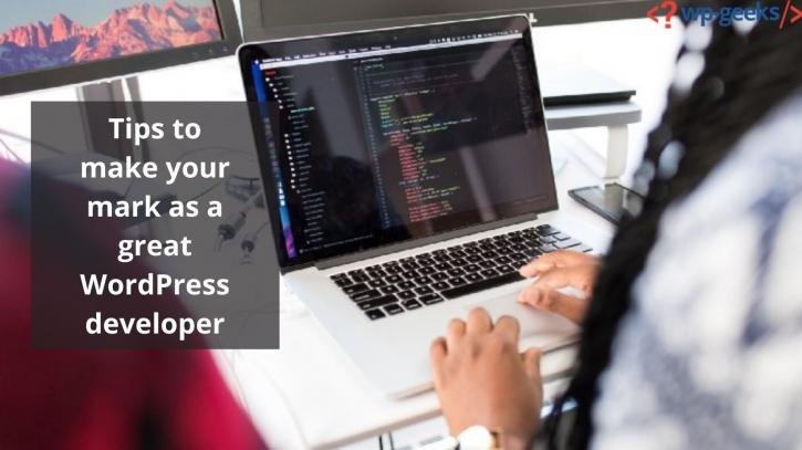 Image for Tips to make your mark as a great WordPress developer with ID of: 4493524