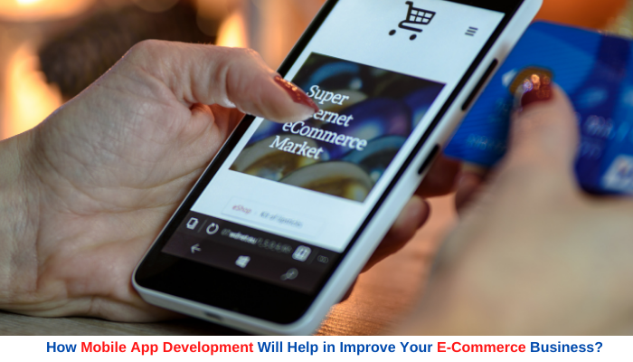 Image for How Mobile App Development Will Help in Improve Your E-Commerce Business? with ID of: 4501868