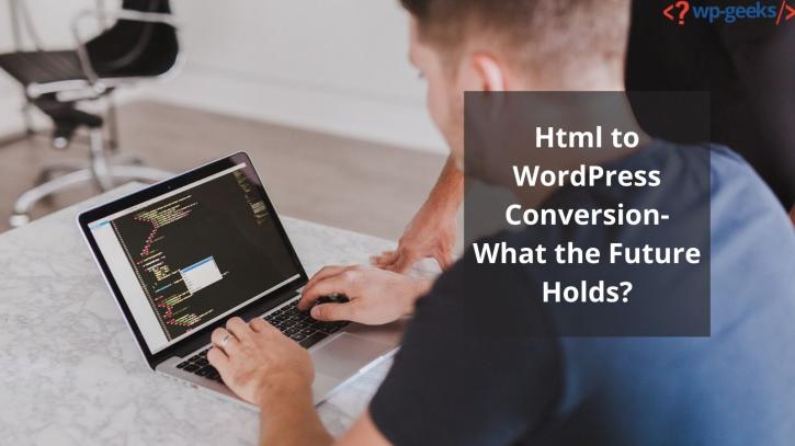 Image for Html to WordPress Conversion-What the Future Holds? with ID of: 4532701